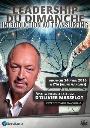 Introduction au Transurfing par Olivier Masselot en live !