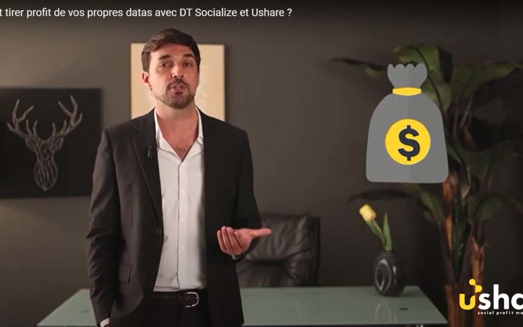 Comment tirer profit de vos propres datas avec DT Socialize et Ushare ?